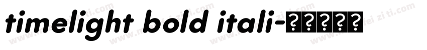 timelight bold itali字体转换